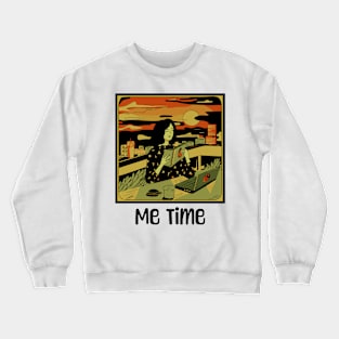 Me Time Crewneck Sweatshirt